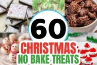 60 Simple No-Bake Christmas Delights