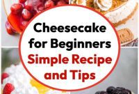 Your First Perfect Cheesecake: A Simple Guide