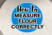 Flour Basics: How to Measure Flour Accurately