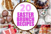 Easter Brunch Desserts So Heavenly, You’ll Rise to the Occasion