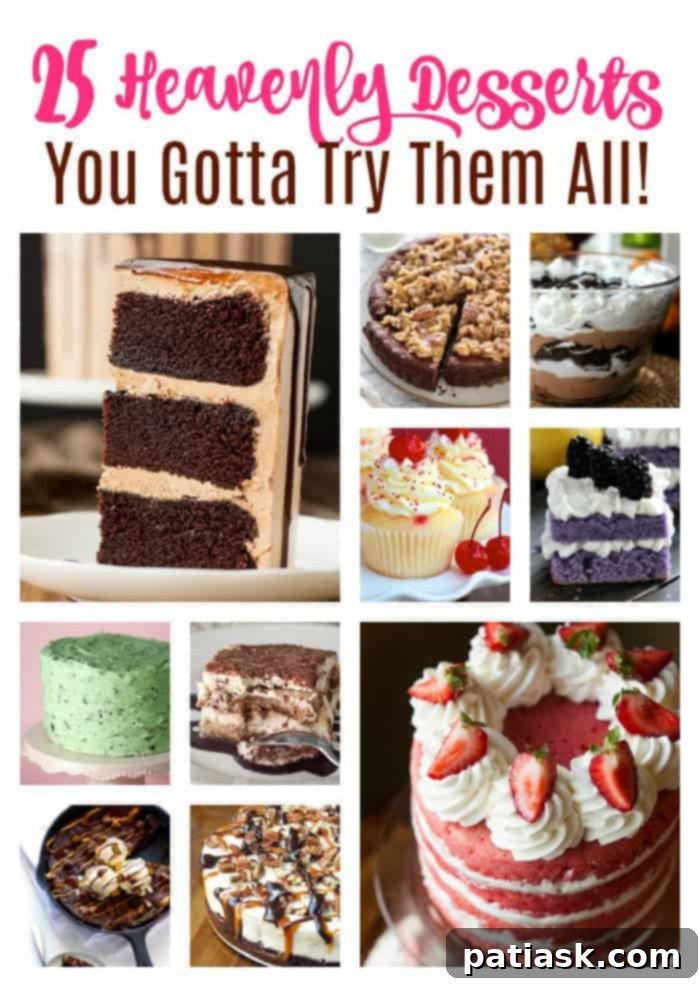 25 Divine Desserts - You Gotta Try Them All! irresistible dessert recipes
